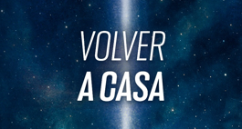 “Volver a Casa”: El libro que abre las puertas al despertar espiritual